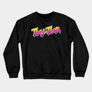 Jem and the Pronouns (They/Them) Crewneck Sweatshirt